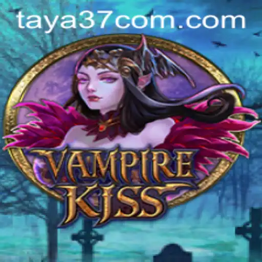 Unveiling VampireKiss: A Thrilling Adventure with TAYA37