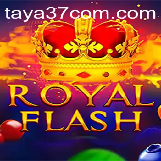 Discover the Thrills of RoyalFlash with TAYA37